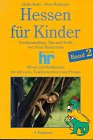 Hessen für Kinder: Familienausflüge, Tips und Treffs von Dinos Kinderradio / Nordhessen mit Adressen, Telefon und Preisen Books