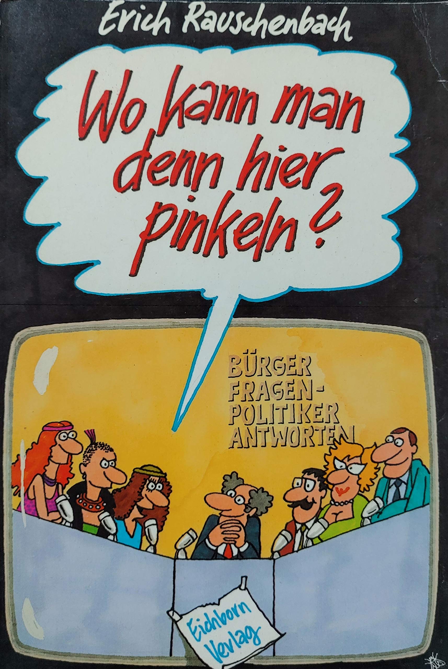 Wo kann man hier mal pinkeln?. Cartoons und Strips book