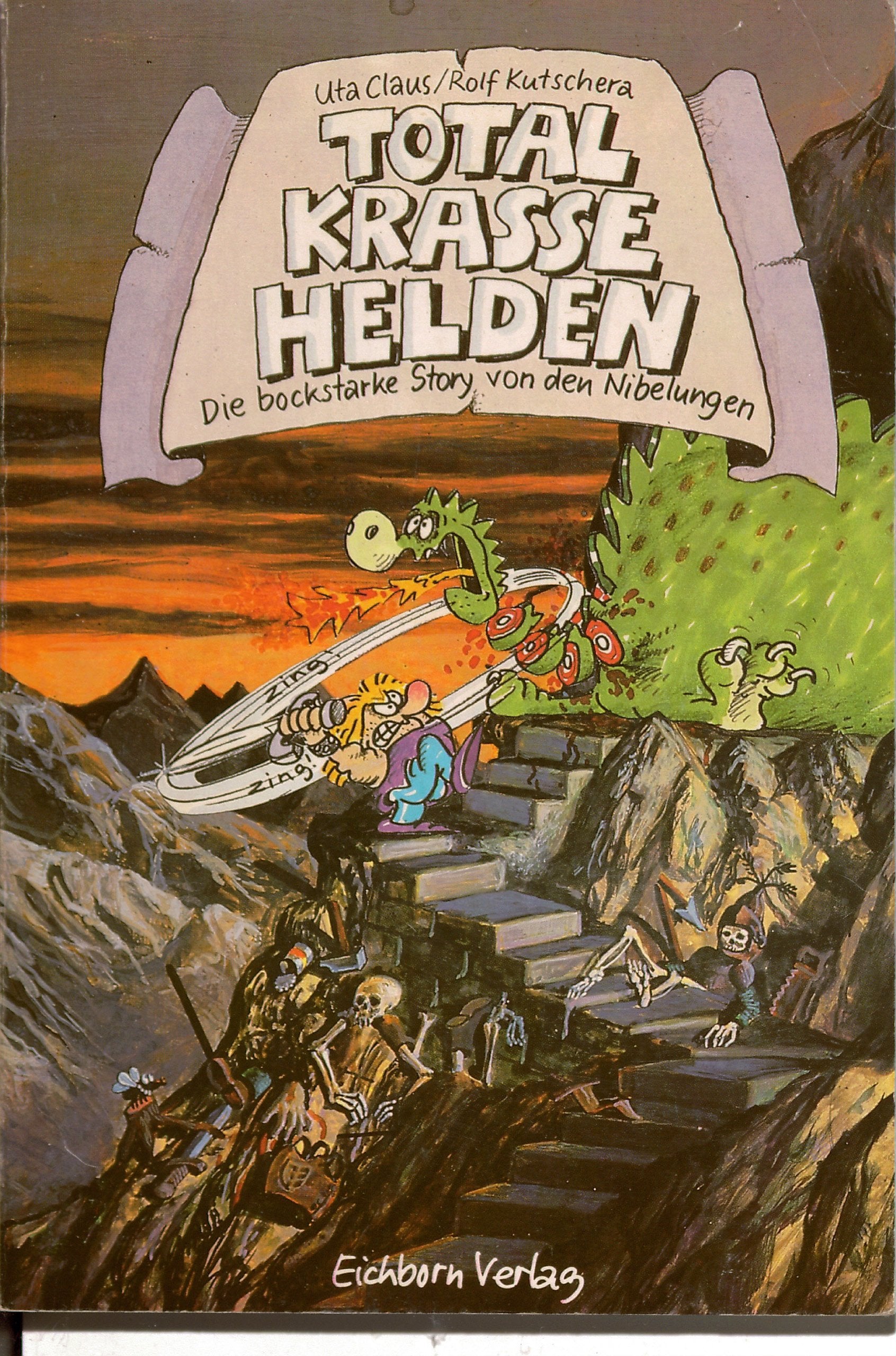 Total Krasse Helden: Die bockstarke Story von den Nibelungen Books