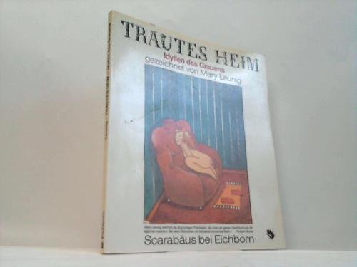 Trautes Heim: Idyllen des Grauens (Scarabäus) Books