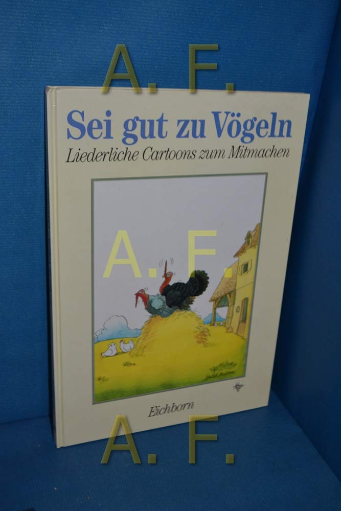 Product Image: Sei gut zu Vögeln