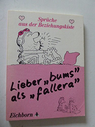 Sprüche aus der Beziehungskiste: Lieber "Bums" als "Fallera" Books