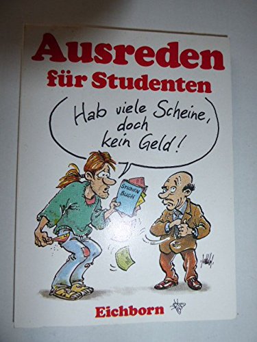 Hab viele Scheine, doch kein Geld: Ausreden für Studenten General education