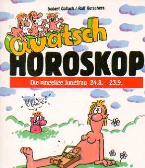 Quatschhoroskop / Die pingelige Jungfrau Books