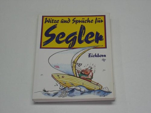 Witze und Sprüche für Segler Humour & Satire