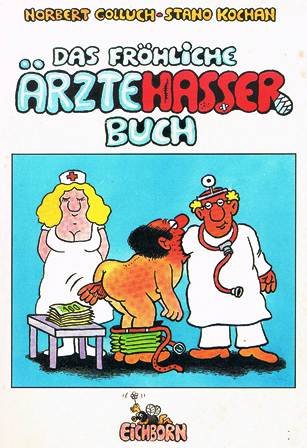 Das fröhliche Ärztehasserbuch Medicine