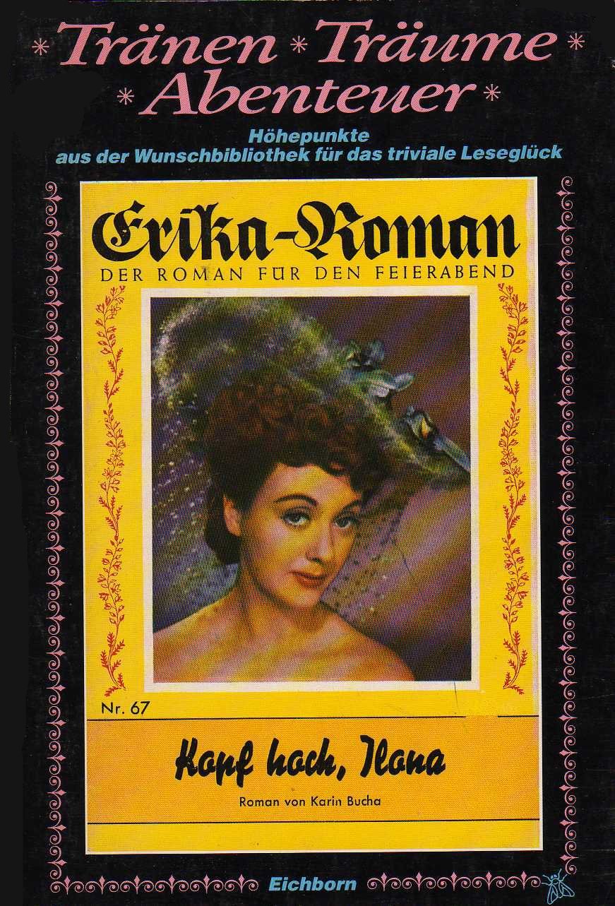 Kopf hoch, Ilona: Erika Roman, der Roman für den Feierabend Books