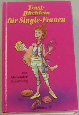 Trost-Büchlein für Single-Frauen Books