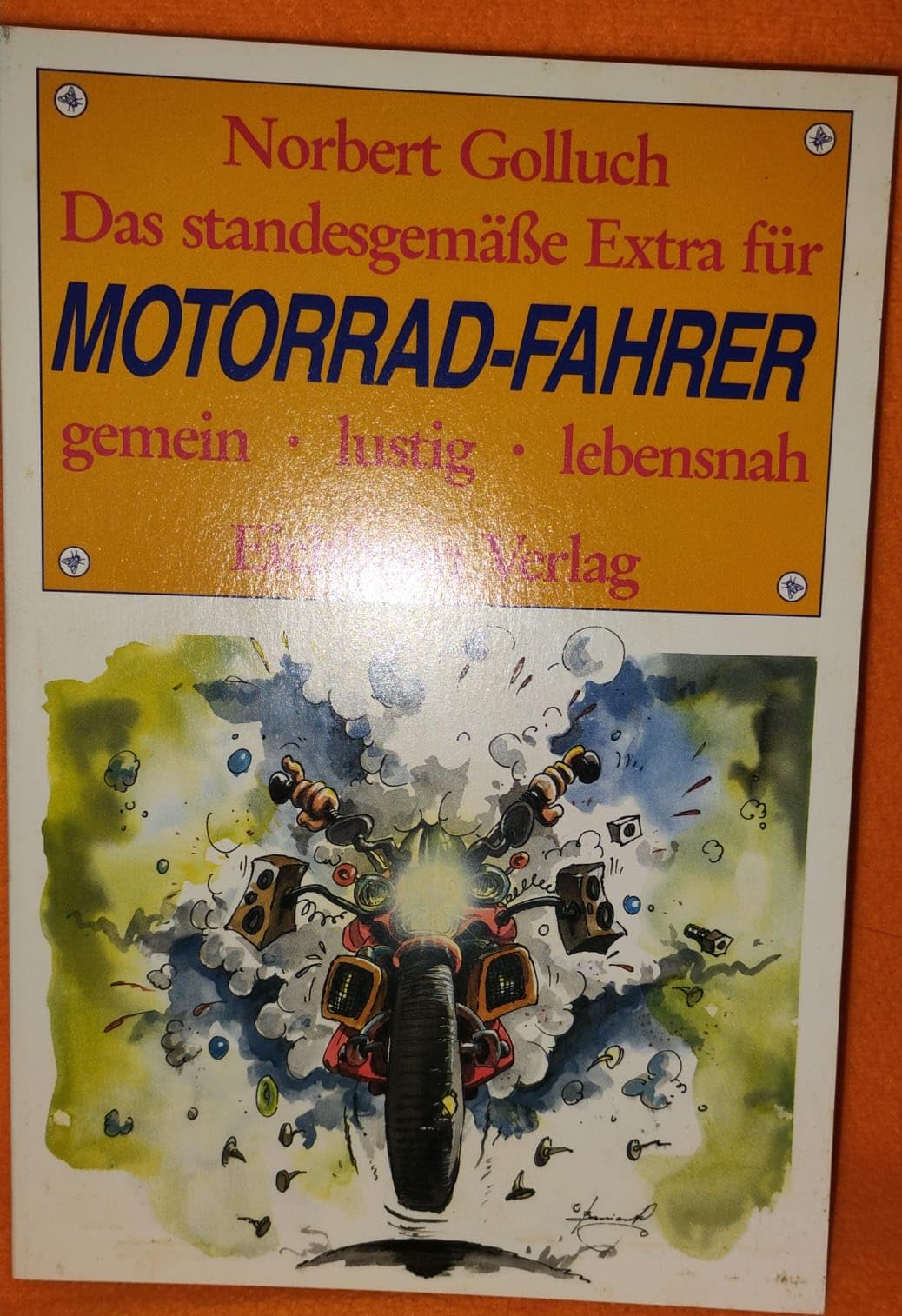 Das standesgemässe Extra für Motorrad-Fahrer Books