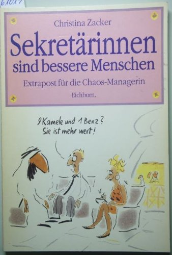 Sekretärinnen sind bessere Menschen: Extrapost für die Chaoten-Managerin Business, Finance & Career