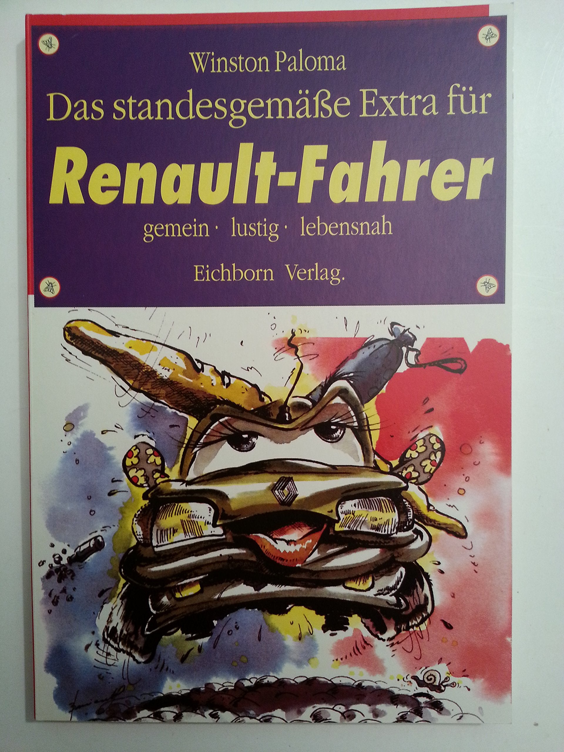 Das standesgemässe Extra für Renault-Fahrer: Gemein - lustig - lebensnah Social Sciences