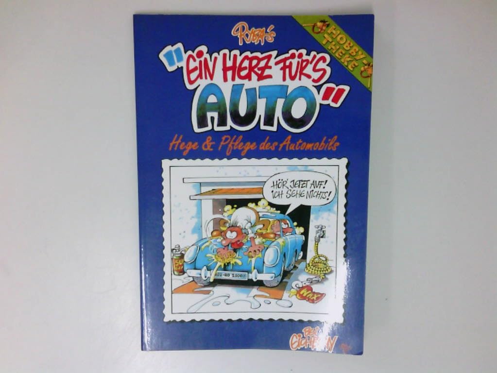 Ein Herz für's Auto (Hobby-Theke) Books