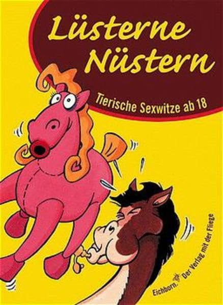 Lüsterne Nüstern: Tierische Sex-Witze ab 18 Humour & Satire