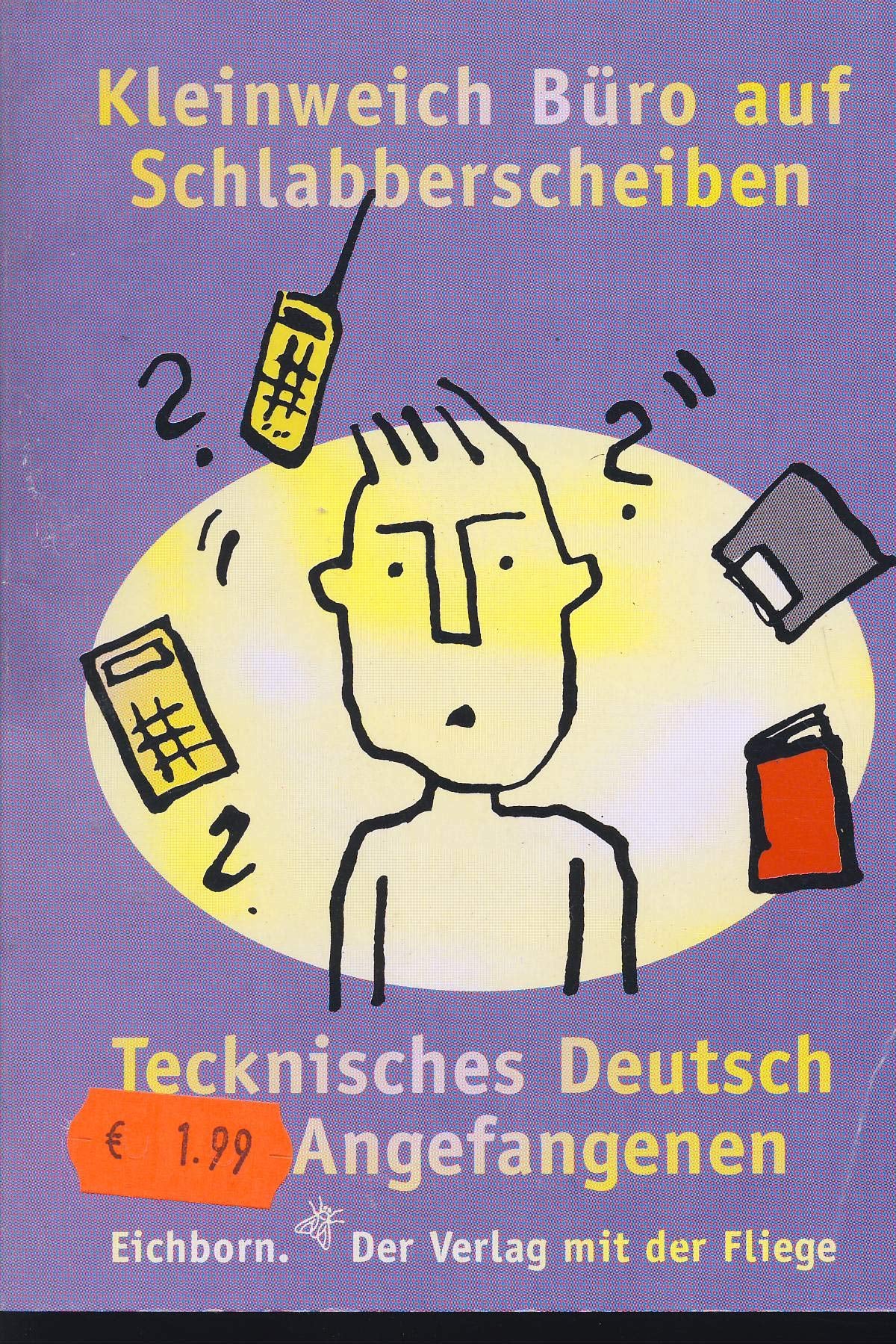 Kleinweich Büro auf Schlabberscheiben Humour & Satire