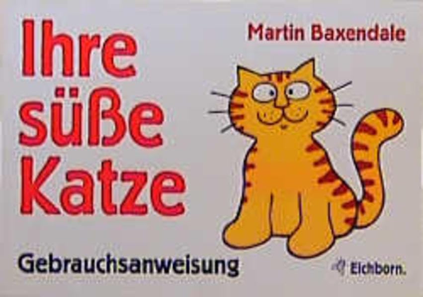 Ihre süsse Katze: Gebrauchsanweisung Cartoons