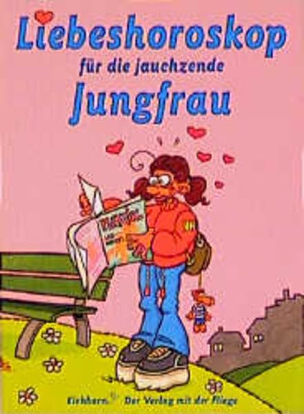 Liebeshoroskop für die jauchzende Jungfrau Humour & Satire