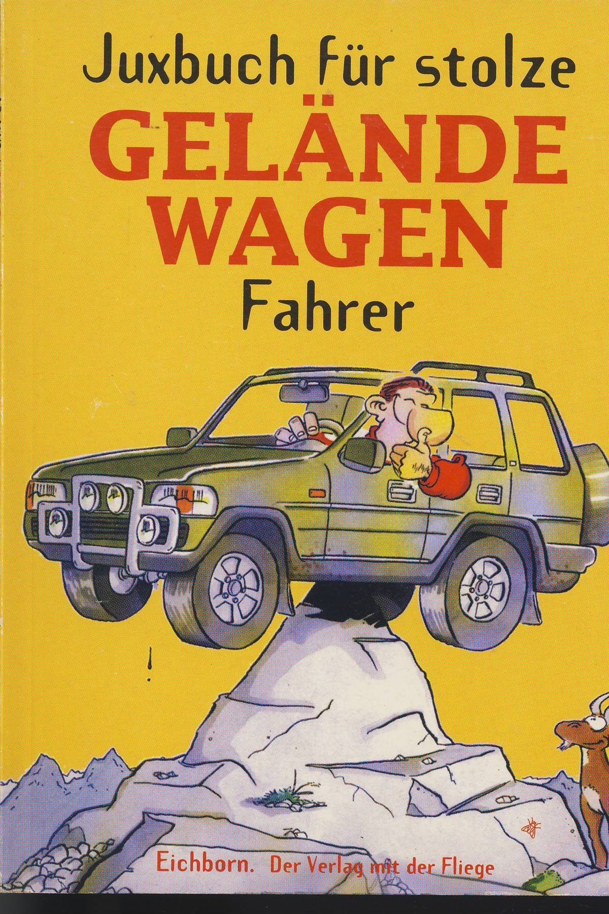 Juxbuch für stolze Geländewagen-Fahrer Humour & Satire