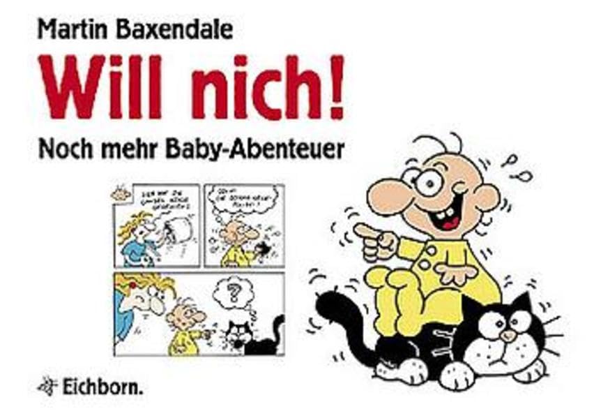 Will nich!: Noch mehr Baby-Abenteuer Cartoons