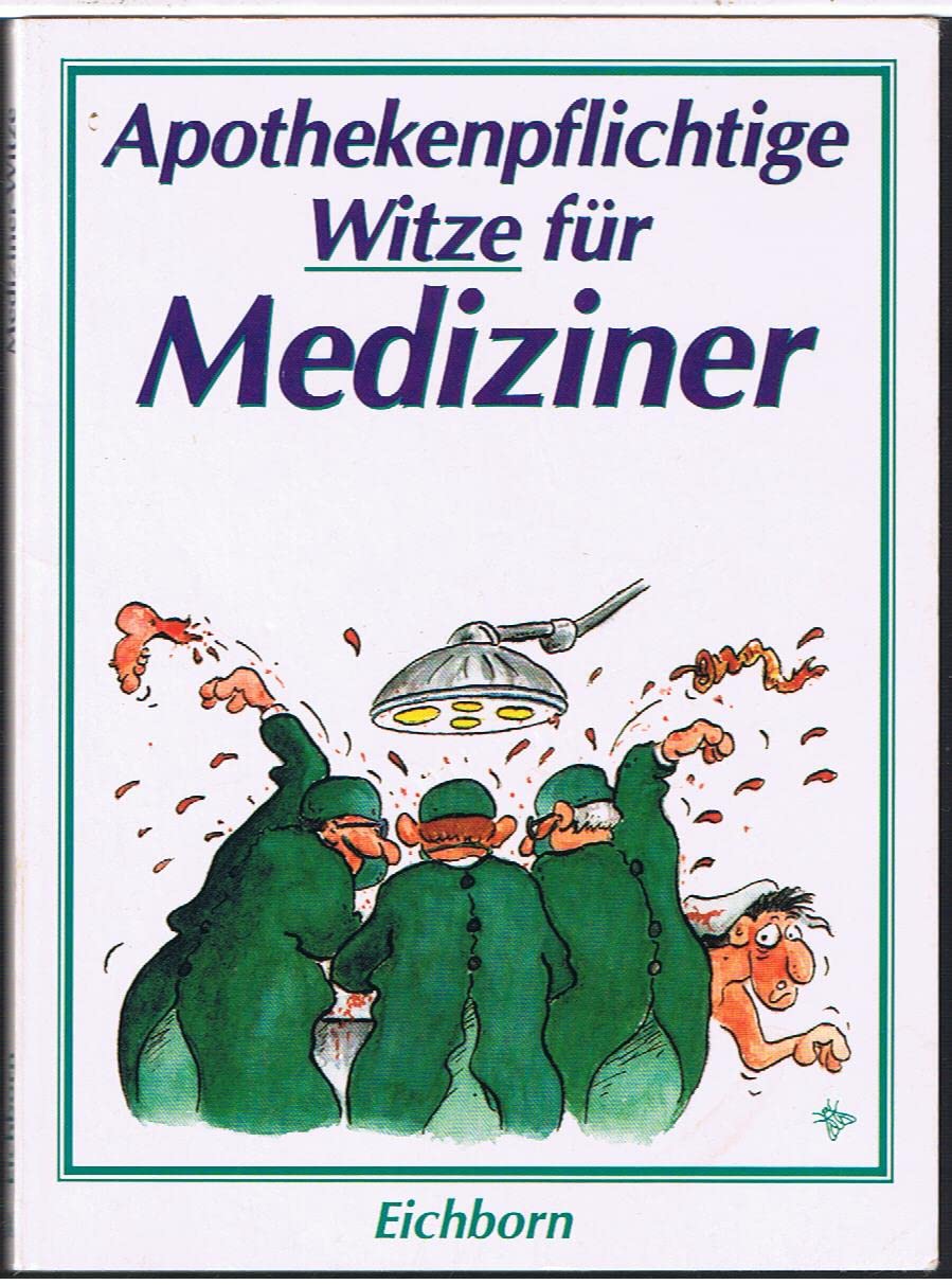Apothekenpflichtige Witze für Ärzte Books
