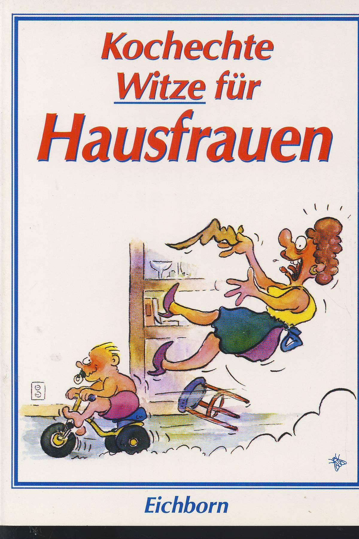 Kochechte Witze für Hausfrauen Books