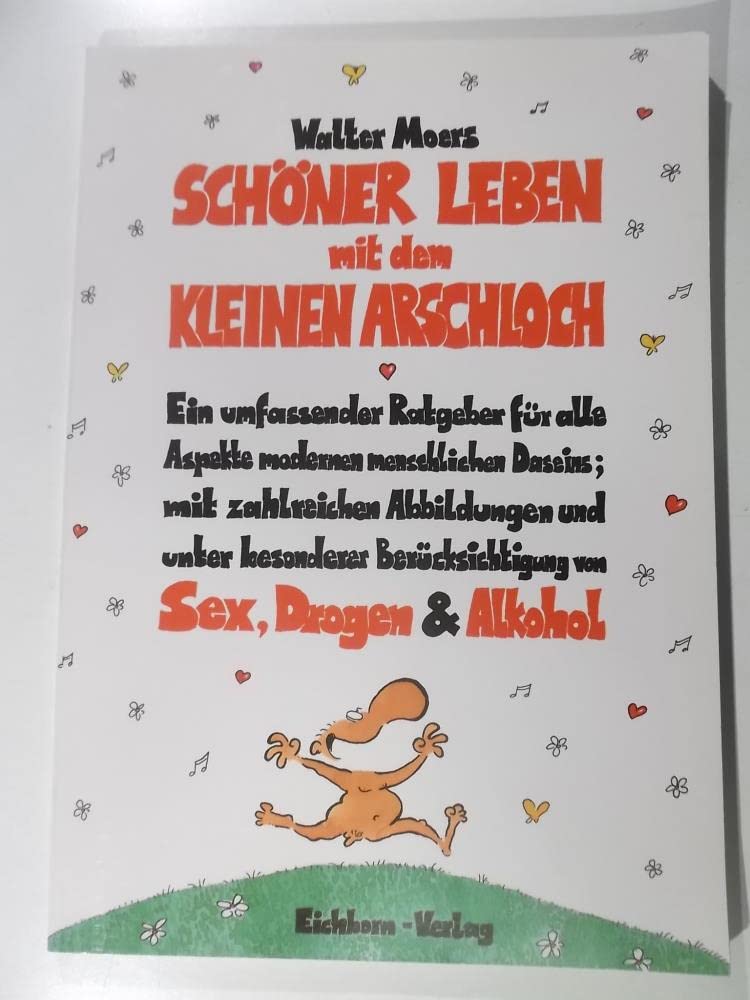 Schöner leben mit dem kleinen Arschloch Humour & Satire