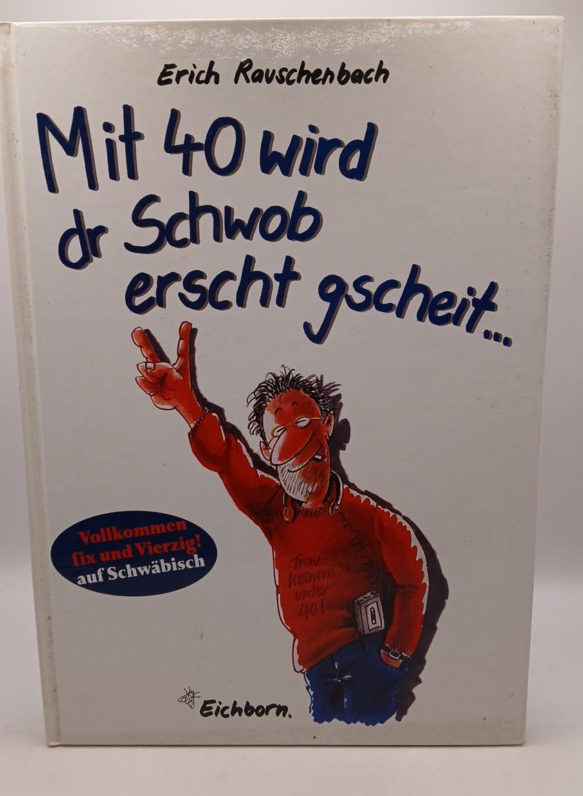Mit 40 wird dr Schwob erscht gscheit Cartoons