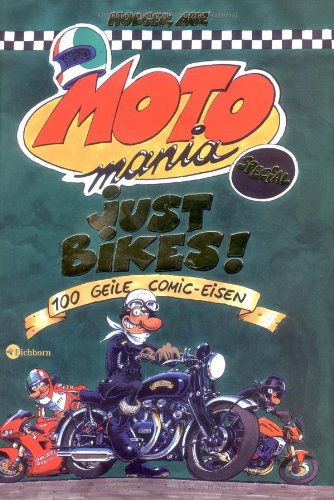 Product Image: MOTOmania - Just Bikes!: 100 geile Comic-Eisen