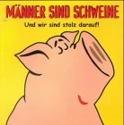 Männer sind Schweine: Und wir sind stolz darauf Manga