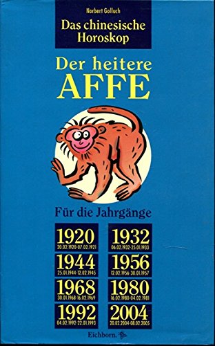 Das chinesische Horoskop / Der heitere Affe Books