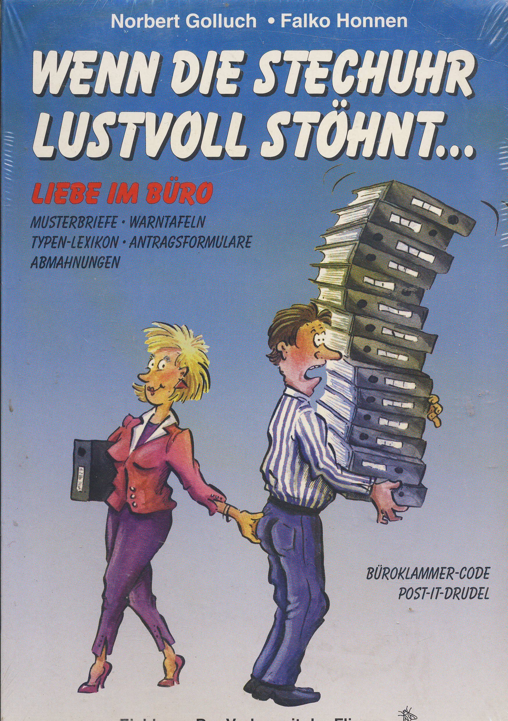 Wenn die Stechuhr lustvoll stöhnt: Liebe im Büro Books