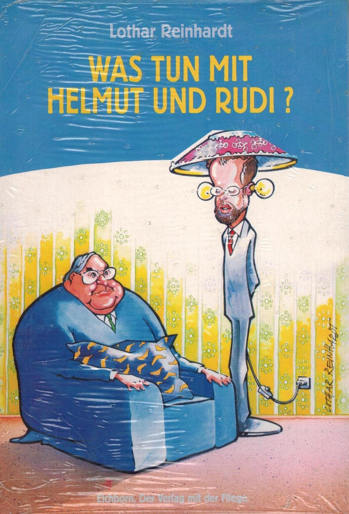 Was tun mit Helmut und Rudi?: Nützliches Politiker-Recycling Books