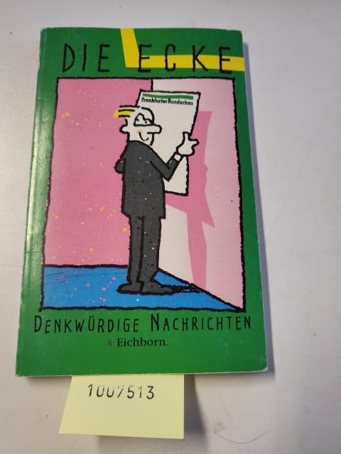 Die Ecke aus der Frankfurter Rundschau. Denkwürdige Nachrichten Media & Communication