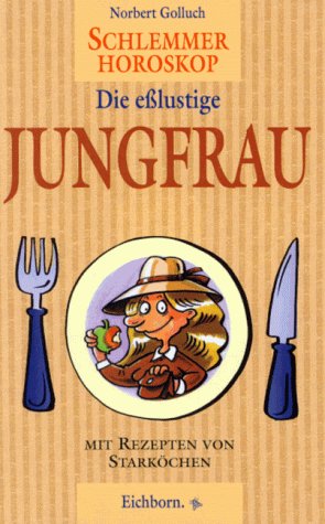 Schlemmer-Horoskop, Die eßlustige Jungfrau Books