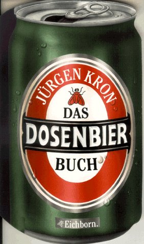 Das Dosenbier-Buch Leisure, Home & Garden Books