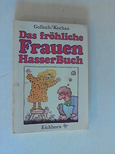 Das fröhliche Frauenhasserbuch Social Sciences