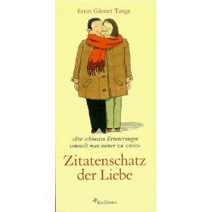 Zitatenschatz der Liebe: Die schönsten Erinnerungen sammelt man immer zu zweit Fiction