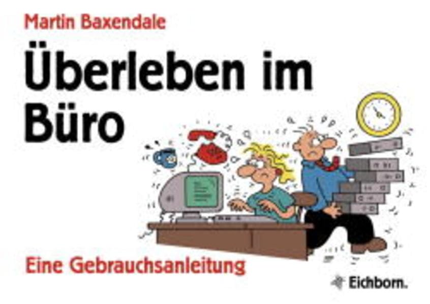 Kollegen, Chefs und andere Katastrophen: Eine Gebrauchsanleitung Cartoons