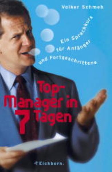 Top-Manager in 7 Tagen: Ein Sprachkurs für Anfänger und Fortgeschrittene Lifestyle