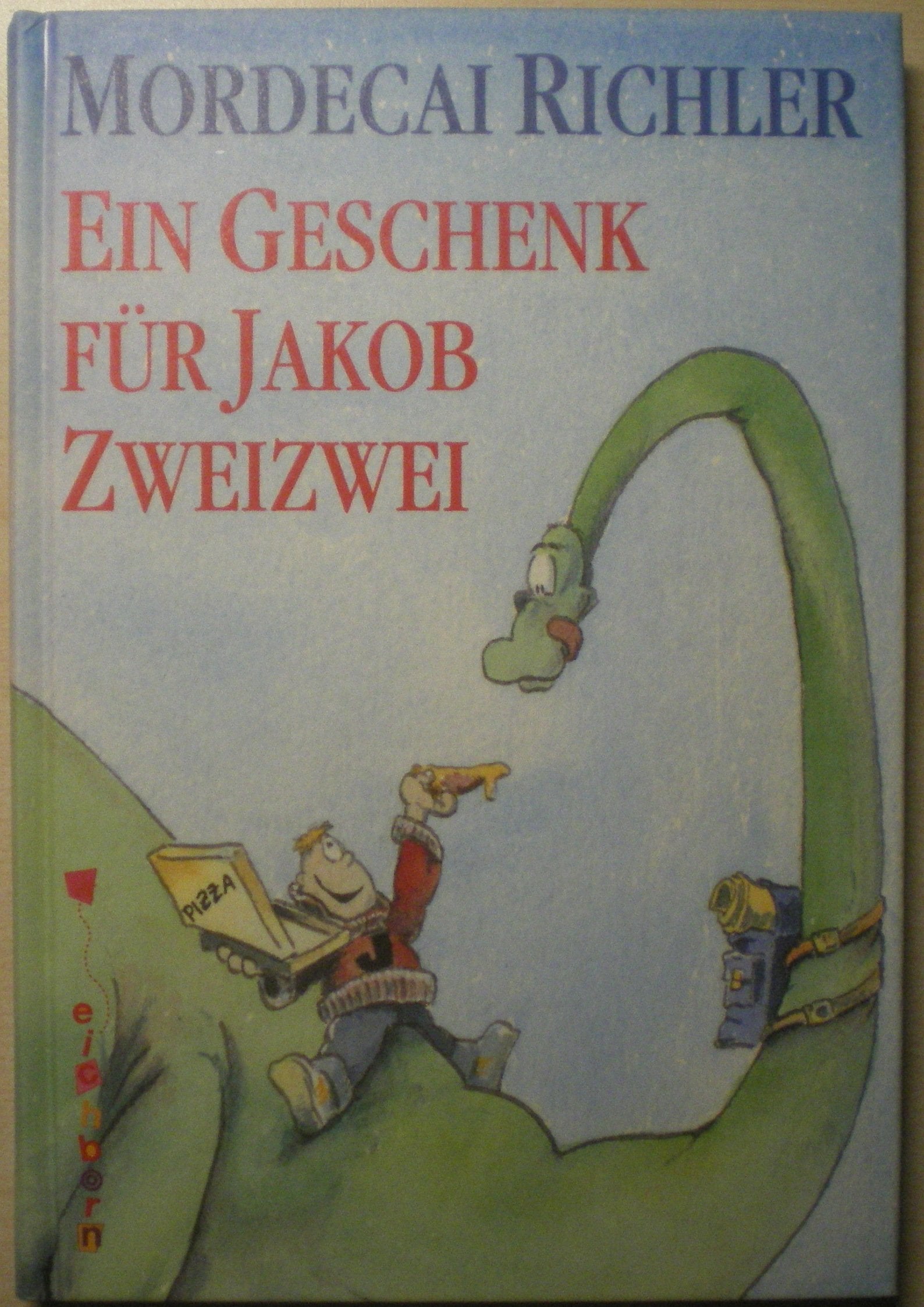 Ein Geschenk für Jakob Zweizwei Novels & Short Stories