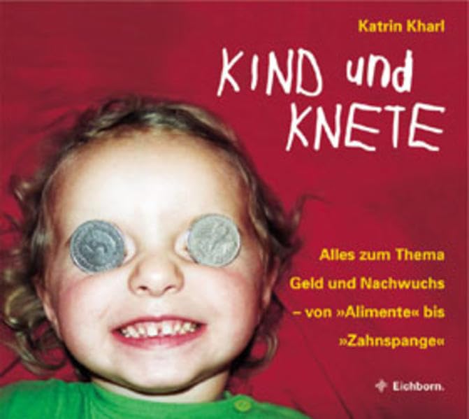 Kind und Knete: Alles zum Thema Geld und Nachwuchs Business, Finance & Career