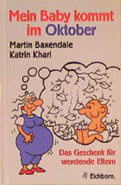 Mein Baby kommt im Oktober: Das Geschenk für werdende Eltern Lifestyle