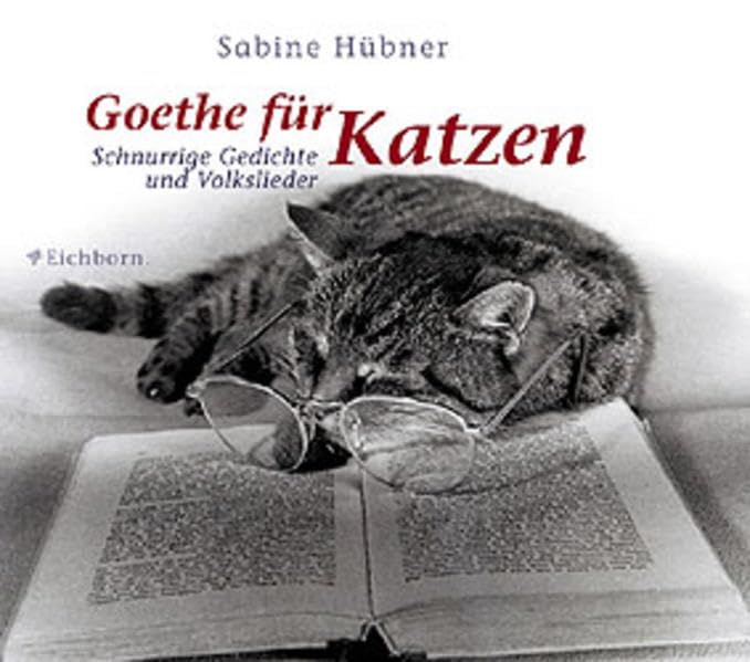 Goethe für Katzen. Schnurrige Gedichte und Volkslieder Fiction