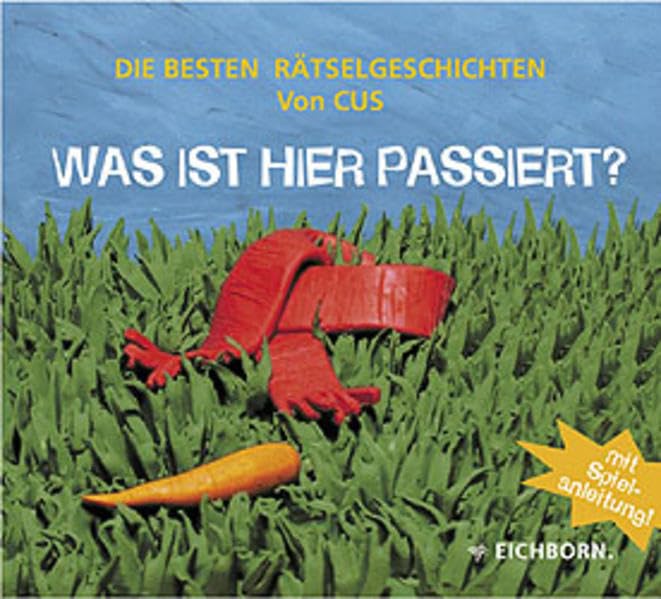 Was ist hier passiert?: Die besten Rätselgeschichten von CUS Books