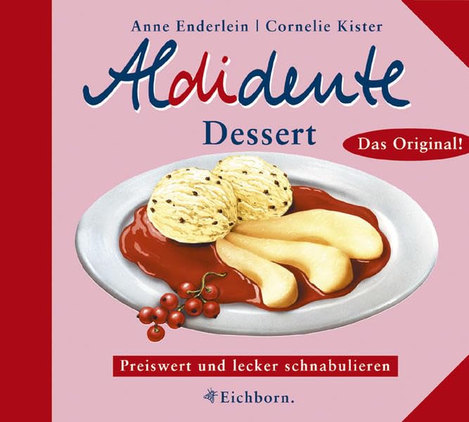 Aldidente Dessert: Preiswert und lecker schnabulieren Leisure, Home & Garden