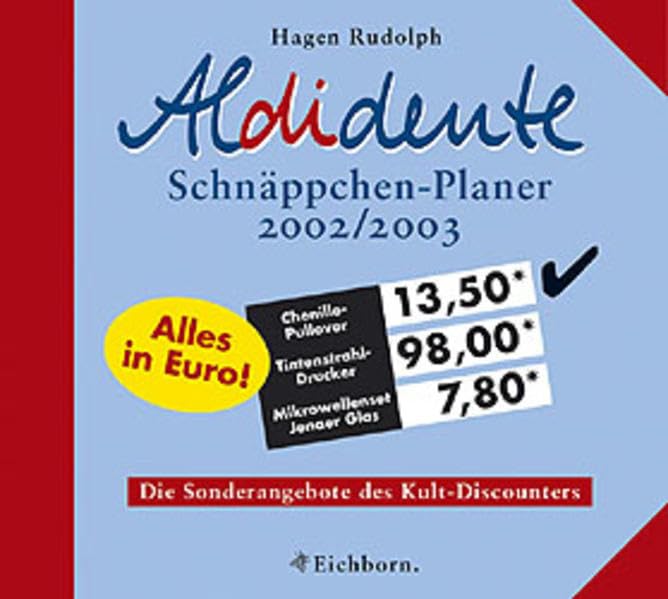 Aldidente Schnäppchen-Planer 2002/2003: Die Sonderangebote des Kultdiscounters Lifestyle