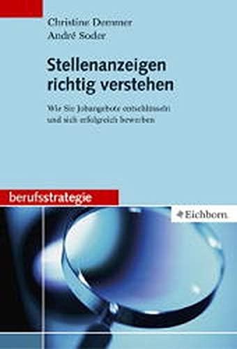 Stellenanzeigen richtig verstehen: Wie Sie Jobangebote entschlüsseln und sich erfolgreich bewerben Business, Finance & Career