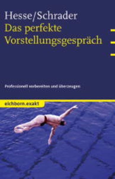Das perfekte Vorstellungsgespräch: Professionell vorbereiten und überzeugen Business, Finance & Career