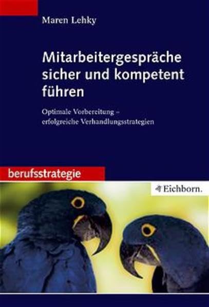 Mitarbeitergespräche sicher und kompetent führen: Optimale Vorbereitung - erfolgreiche Verhandlungsstrategien Business, Finance & Career