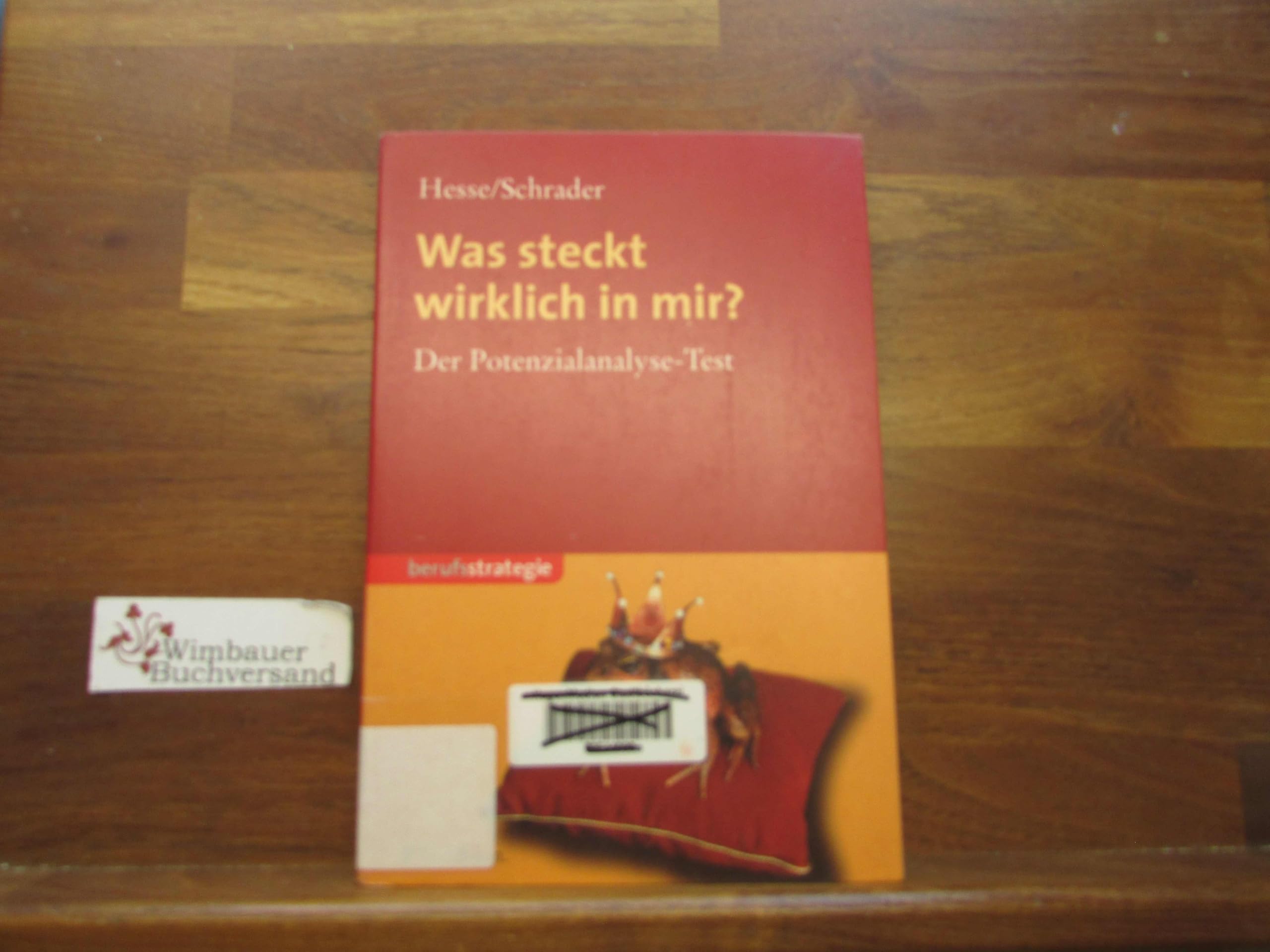 Was steckt wirklich in mir?: Der Potenzialanalyse-Test Business, Finance & Career