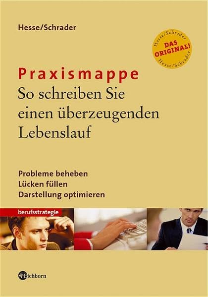 Praxismappe: So schreiben Sie einen überzeugenden Lebenslauf: Probleme beheben - Lücken füllen - Darstellung optimieren Business, Finance & Career
